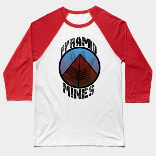 Pyramid Mines Baseball T-Shirt